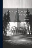 Arthur Cohen a Memoir