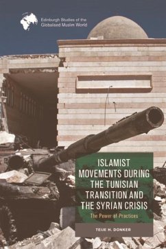 Islamist Movements During the Tunisian Transition and Syrian Crisis - Donker, Teije H