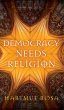Democracy Needs Religion - Bild 1