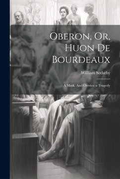 Cover Oberon, Or, Huon de Bourdeaux