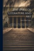 The Spirit Of Literature And Art: An Oration! ... 1st Semi-centennial Anniversary Of Philomathean Society, Union College, 25th July, 1848