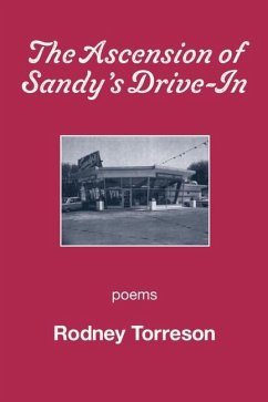 The Ascension of Sandy's Drive-In - Torreson, Rodney