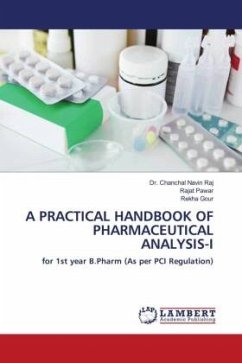 A PRACTICAL HANDBOOK OF PHARMACEUTICAL ANALYSIS-I - Raj, Dr. Chanchal Navin;Pawar, Rajat;Gour, Rekha