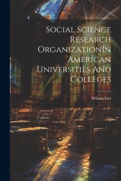 Social Science Research OrganizationIn American Universities And Colleges - Get, Wilson