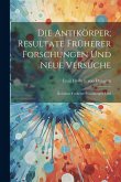 Die Antikörper; Resultate Früherer Forschungen und Neue Versuche: Resultate Früherer Forschungen Und