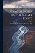 Wayside Notes on the Sunset Route - Bild 1