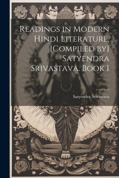 Readings in modern Hindi literature, [compiled by] Satyendra Srivastava. Book 1 - Srivastava, Satyendra