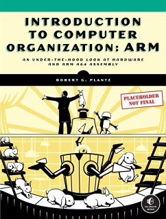 Introduction to Computer Organization: ARM - Plantz, Robert