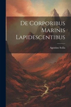De Corporibus Marinis Lapidescentibus - Scilla, Agostino