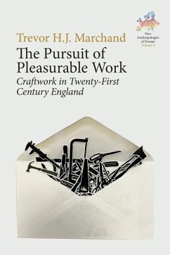 The Pursuit of Pleasurable Work - Marchand, Trevor H. J.