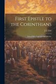 First Epistle to the Corinthians: Edited With Notes and Introduction