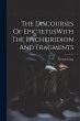 The Discourses Of EpictetusWith The... - Bild 1
