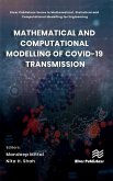 Mathematical and Computational Modelling of Covid-19 Transmission