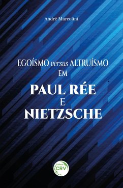 Cover Egoísmo e altruísmo em Paul Rée e Nietzsche (eBook, ePUB)