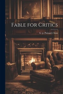 Fable for Critics - P. Putnam's Sons, G.