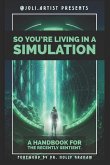 So You're Living in a Simulation