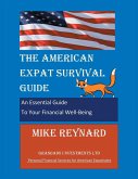 THE AMERICAN EXPAT SURVIVAL GUIDE