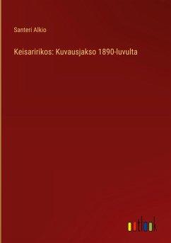 Keisaririkos: Kuvausjakso 1890-luvulta