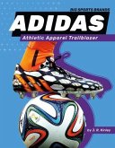 Adidas: Athletic Apparel Trailblazer