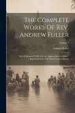 The Complete Works Of Rev. Andrew Fuller