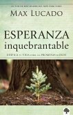 Esperanza Inquebrantable / Unshakable Hope