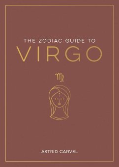 The Zodiac Guide to Virgo - Carvel, Astrid