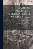 La Revue socialiste, syndicaliste et coopérative ..: 49