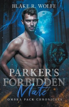Parker's Forbidden Mate - Wolfe, Blake R.