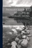 Primary Sources, Historical Collections: The Turks, the Greeks, & the Slavons: Travels in the Slavonic Provinces of Turkey-in-Europe, With a Foreword