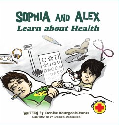 Sophia and Alex Learn About Health - Bourgeois-Vance, Denise