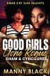 Good Girls Gone Rogue: Sham & Cynosure - Bild 1