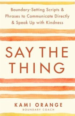 Say the Thing - Orange, Kami