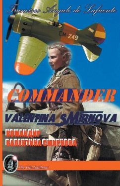 Commander Valentina Smirnova - Lafuente, Francisco Angulo de