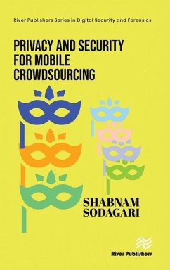 Privacy and Security for Mobile Crowdsourcing - Sodagari, Shabnam