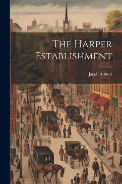 The Harper Establishment - Abbott, Jacob