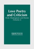 Love Poetry and Criticism: Ovid, Shakespeare and Donne (Volume 2)