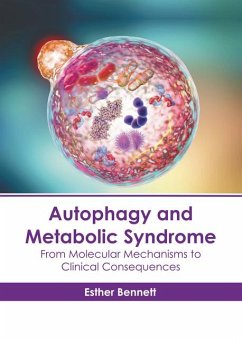 Autophagy and Metabolic Syndrome: From Molecular Mechanisms to Clinical Consequences