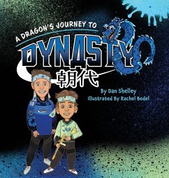 A Dragon's Journey To Dynasty - Shelley, Dan