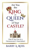 Are You the King or Queen of Your Castle?