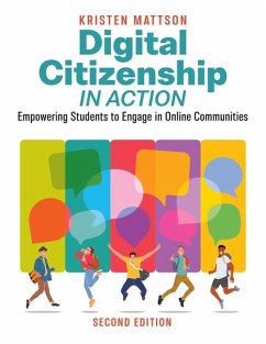 Digital Citizenship in Action, Second Edition - Mattson, Kristen