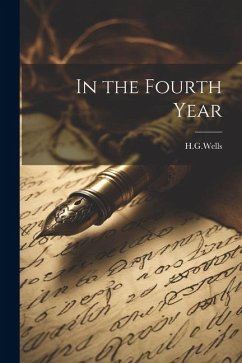 In the Fourth Year - H. G. Wells