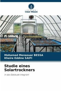 Studie eines Solartrockners - BESSA, Mohamed Menaouar;SAIFI, Kheire Eddine