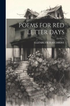 Poems for Red Letter Days - H. Sechrist, Elizabeth