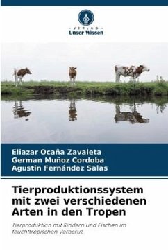 Tierproduktionssystem mit zwei verschiedenen Arten in den Tropen - Ocaña Zavaleta, Eliazar;Muñoz Cordoba, German;FERNÁNDEZ SALAS, AGUSTÍN