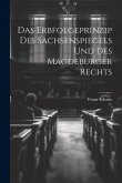 Das Erbfolgeprinzip des Sachsenspiegels und des Magdeburger Rechts