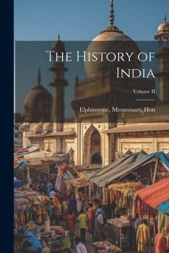 The History of India; Volume II - Elphinstone Mounstuart