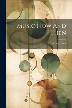 Music Now And Then - Pettis, Ashley