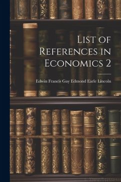 List of References in Economics 2 - Earle Lincoln, Edwin Francis Gay Edm