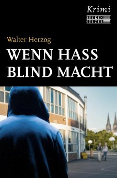 Wenn Hass blind macht (eBook, ePUB) - Herzog, Walter
