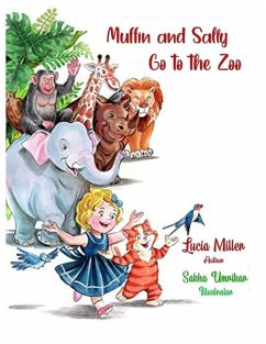 Muffin and Sally Go to the Zoo - Miller, Lucia